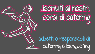 iscriviti ai nostri corsi di catering