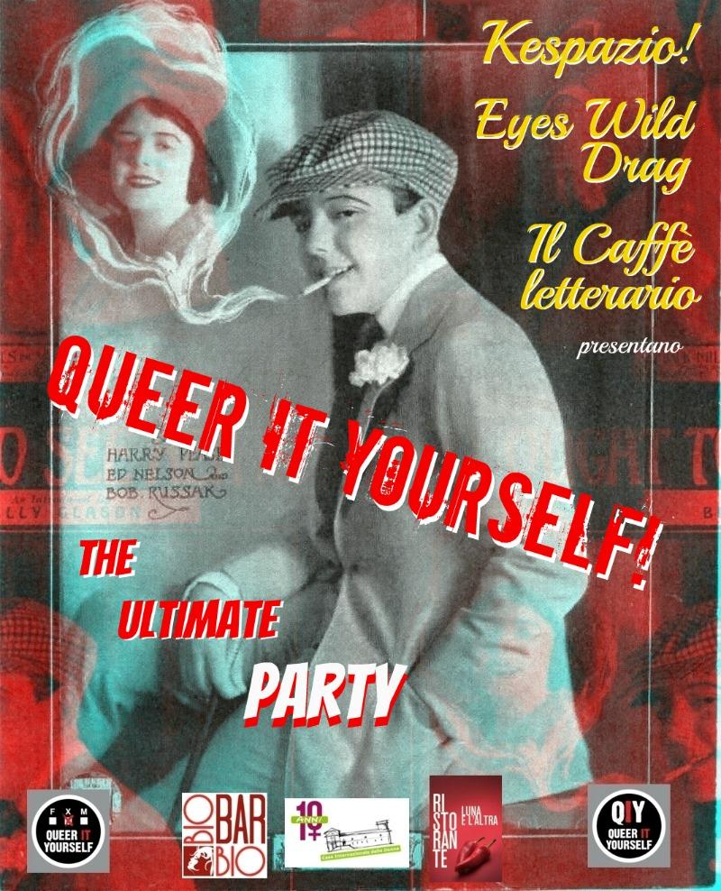 QUEER IT YOURSELF - THE ULTIMATE PARTY!