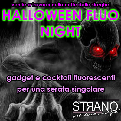Halloween FLUO NIGHT allo Stranocafe