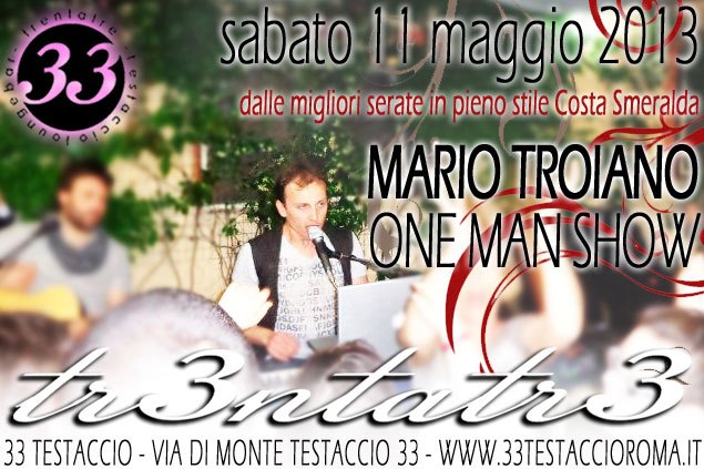 Mario Troiano - ONE MAN SHOW