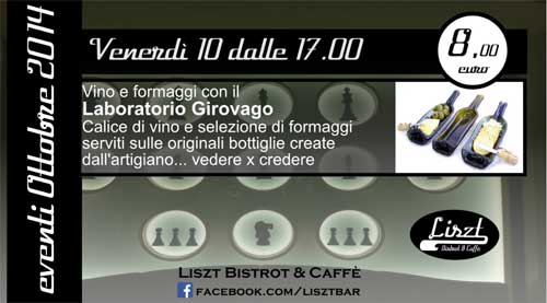 Liszt Bistrot - Degustazione di vino e formaggi con il laboratorio Girovago