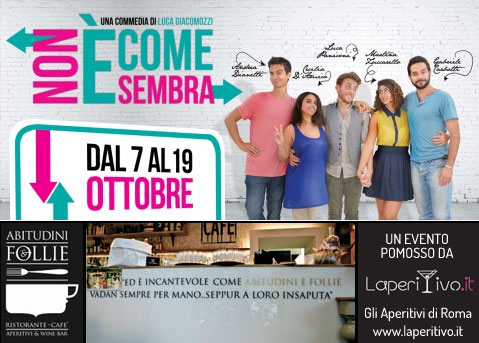 Aperitivo e Teatro: Abitudini e Follie in collaborazione con il Teatro 7 di Roma